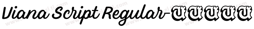 Viana Script Regular字体转换